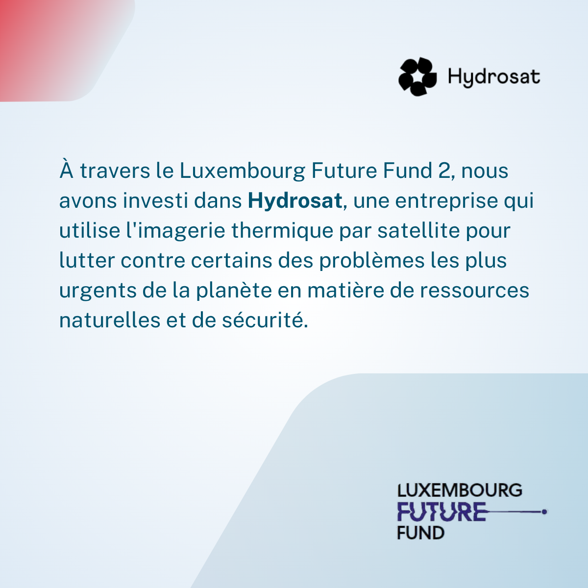 Le Luxembourg Future Fund investit dans Hydrosat pour relever les défis mondiaux grâce à la technologie satellitaire